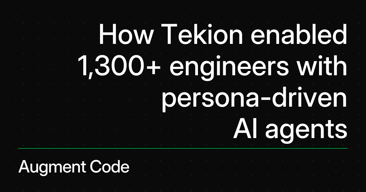 How Tekion enabled 1,300+ engineers with persona-driven AI agents ...