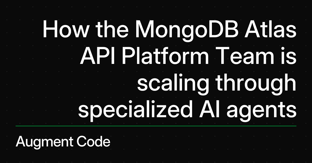 How the MongoDB Atlas API Platform Team is scaling through specialized ...